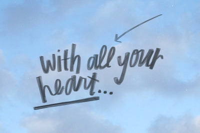 With ALL your heart