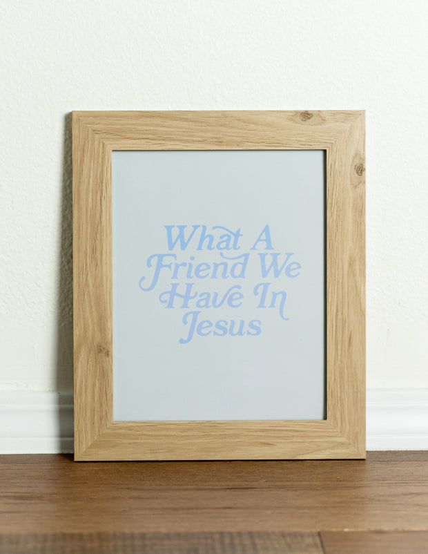 What a Friend in Jesus Print Christian Home Decor
