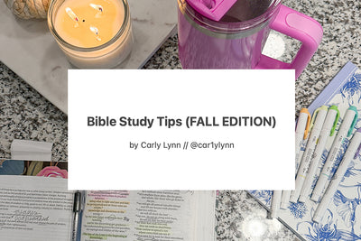 Bible Study Tips (FALL EDITION)