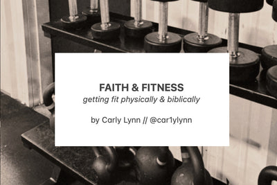 Faith & Fitness: Getting Fit Physically & Biblically