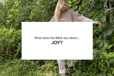What does the Bible say about... Joy?