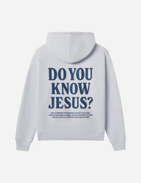 Do You Know Jesus Unisex Hoodie Christian Sweatshirt