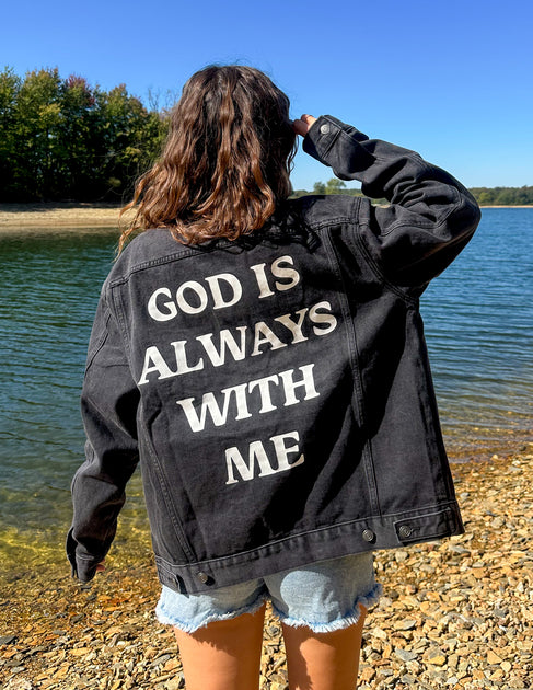 God is Always With Me Denim Jacket | Trucker Jacket | Elevated Faith