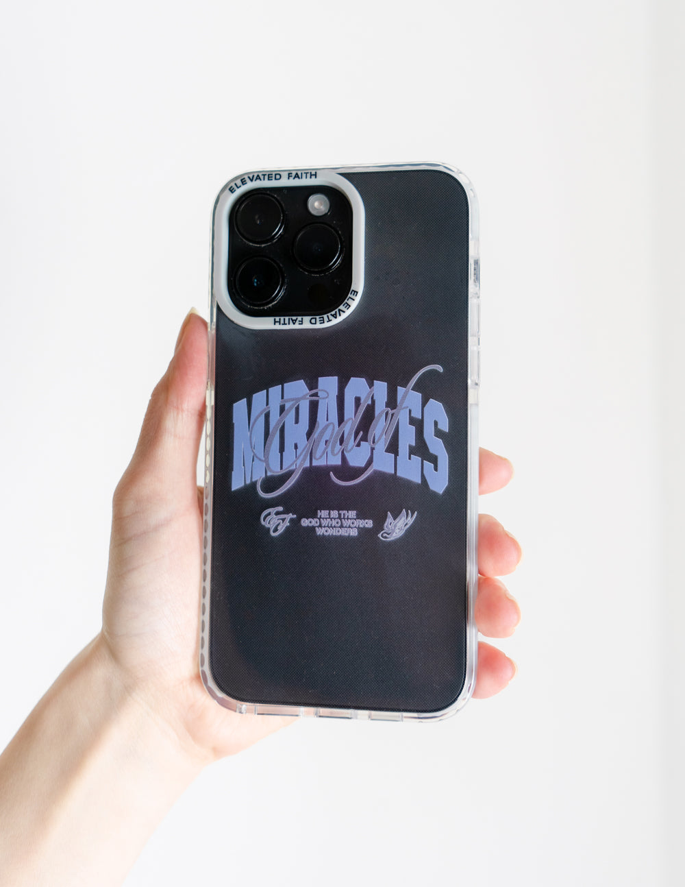 Elevated Faith God of Miracles Phone Case iPhone 14 Pro Max