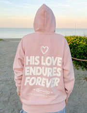His Love Endures Forever Unisex Hoodie Christian Sweatshirt