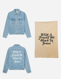 What a Friend in Jesus Bundle What a Friend in Jesus Denim Jacket What a Friend in Jesus Tapestry