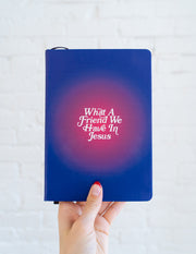 What a Friend in Jesus Planner Christian Journal