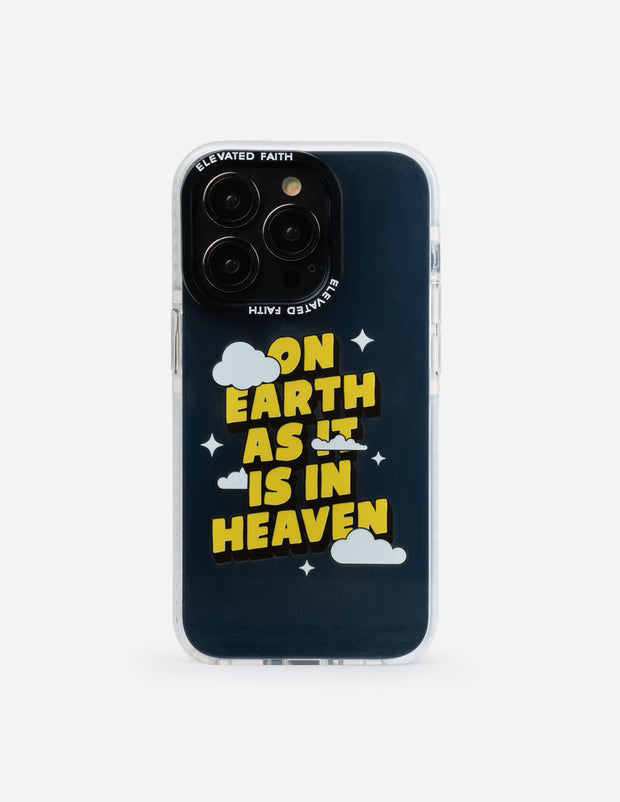 On Earth as it is in Heaven Christian Phone Case
