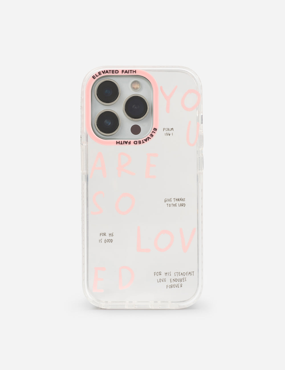 Elevated Faith You Are So Loved Phone Case iPhone 16 Pro Elevated Faith You Are So Loved Phone Case iPhone 16 Pro