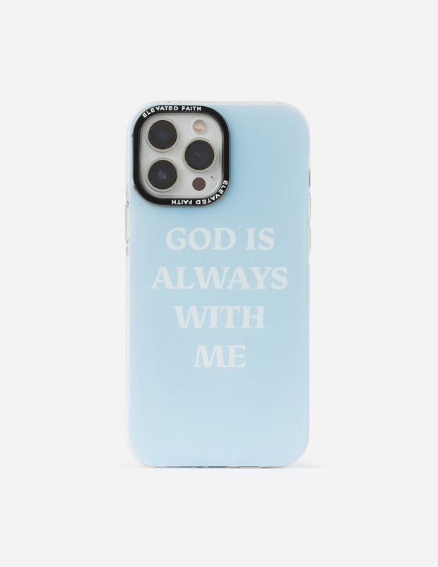 Elevated Faith Blue God is Always With Me Phone Case Christian Phone Case