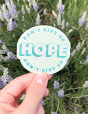 Elevated Faith Don't Give Up Hope Sticker Christian Sticker
