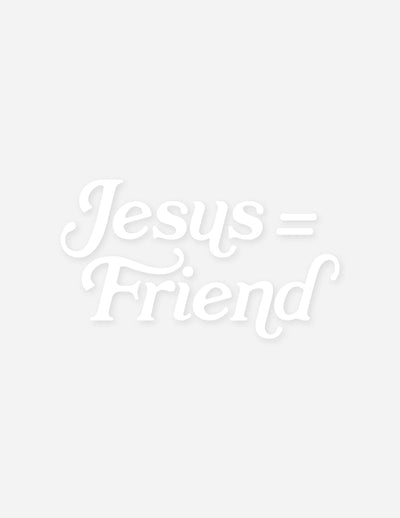 Elevated Faith Jesus Equals Friend Vinyl Decal Christian Vinyl Decal